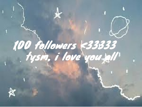 100 followers <3333