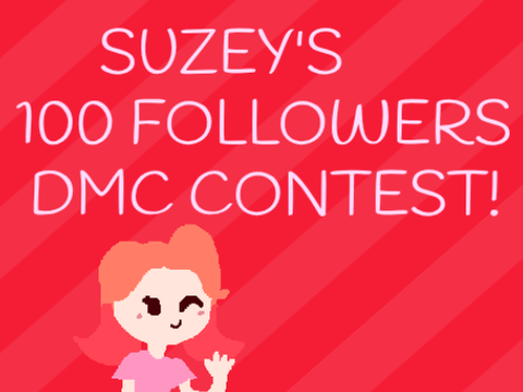 (CLOSED!) ♡ SUZEY'S 100 FOLLOWERS DMC! ♡ 