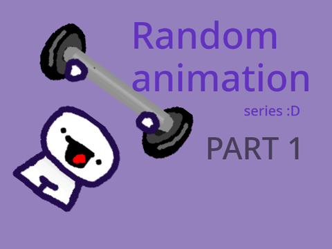 random animation :D pt.1