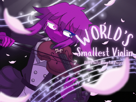 AVM || World's Smallest Violin MAP || TNE
