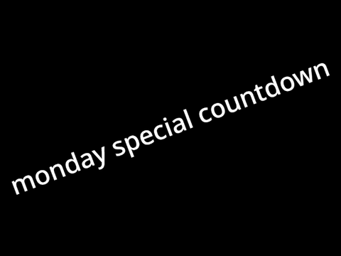 monday special countdown