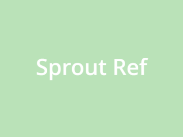 Sprout Ref