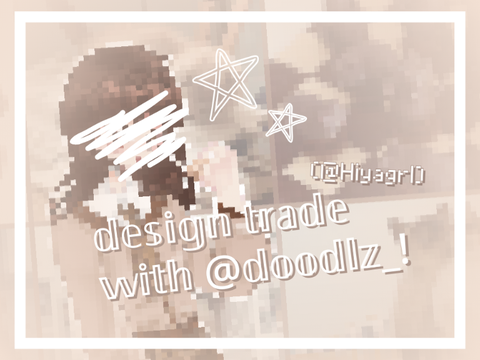 (repost) ☆ || dt (design trade) w/ @doodlz_ !! ☆