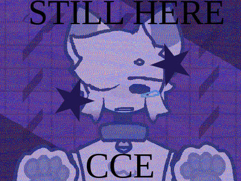 STILL HERE //ꕥ// CCE Template
