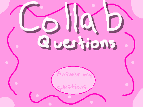 Collab Questions remix