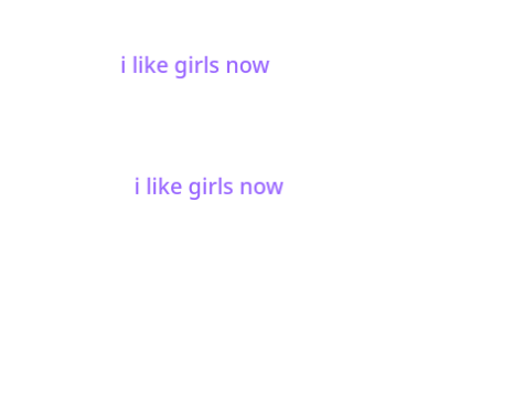 i like girls now