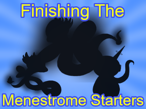 Finishing the Menestrome Starters!