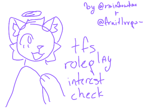 ⭐️. roleplay interest check before I leave >:D