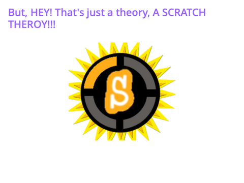 someone call scratch theory, I called