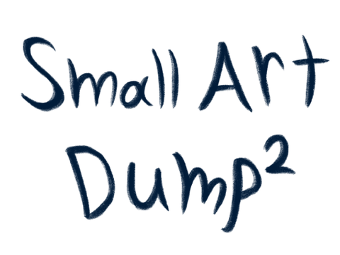 -Small Art Dump 2-