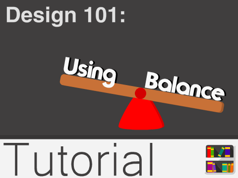 Design 101: Using Balance!