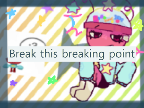 break this breaking point meme dandys world