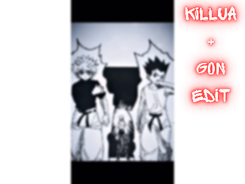 Killua and Gon Edit