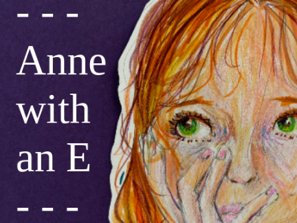 anne with an e - a drawing