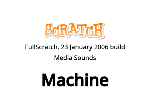 FullScratch 01/23/2006 build Media Sounds - Machine