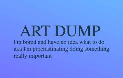 Art Dump