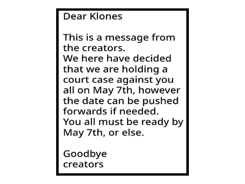 Message to the klones