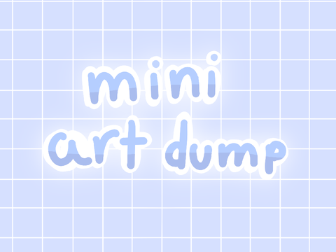 mini mini bad art dump lol