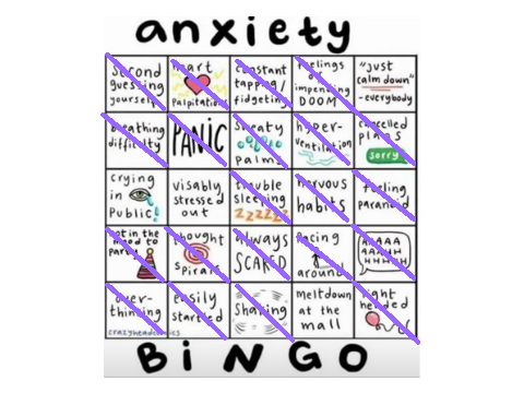 ANXIETY BINGO IVE GOT PROBLEMS :D