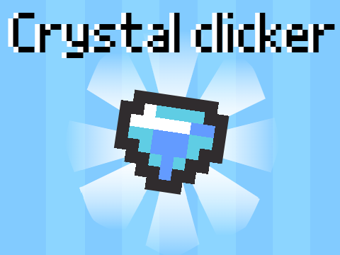 Crystal Clicker Game Project 