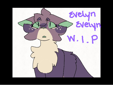 Evelyn Evelyn WIP (Read Desc)