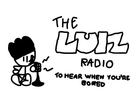 The Luiz Radio!: #1