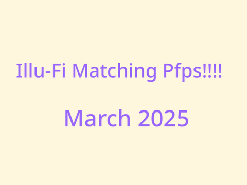 Illu-Fi: Matching Pfps ❅ SWC March 25