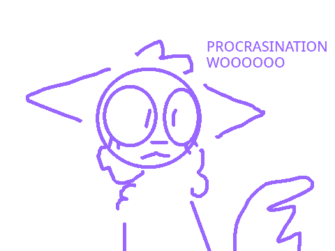 PROCRASINATION SUCKS !!! 