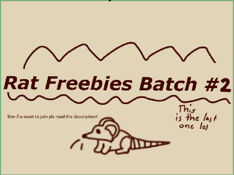 Rat Freebies// Batch 2 Closed!