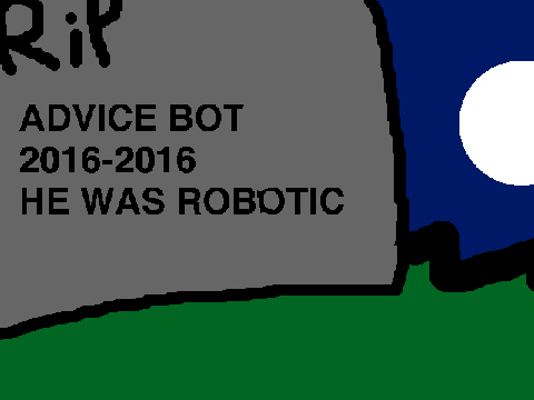 Meet the Advice Bot (REMASTERED AUDIO)