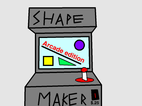 shape maker (arcade edition)