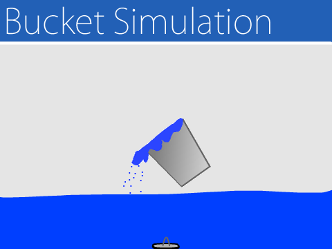 Bucket Simulation (Now it fills up w/ drain!)
