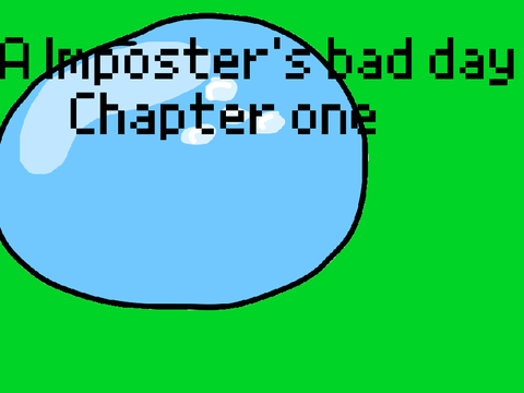 A imposter’s bad day #1