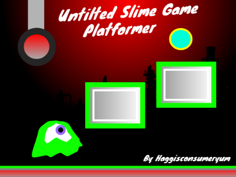 Untitled Slime Game But Better
