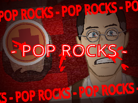 POP ROCKS // meme // ft medic