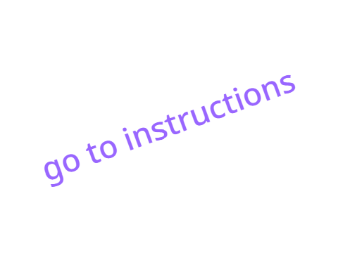 Go to instructions