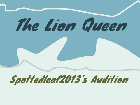 Spottedleaf2013~The Lion Queen