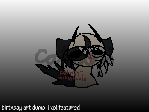 birthday art dump || xol featured 