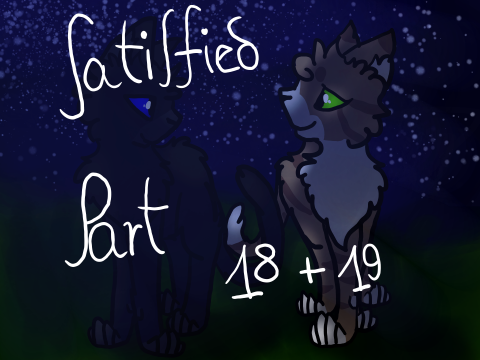 Satisfied Part 18+19