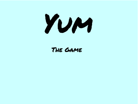Yum the Game