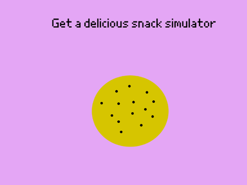 Get a delicious snack simulator
