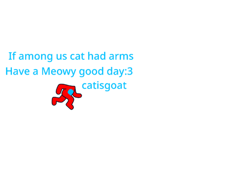 If among us cat had arms!