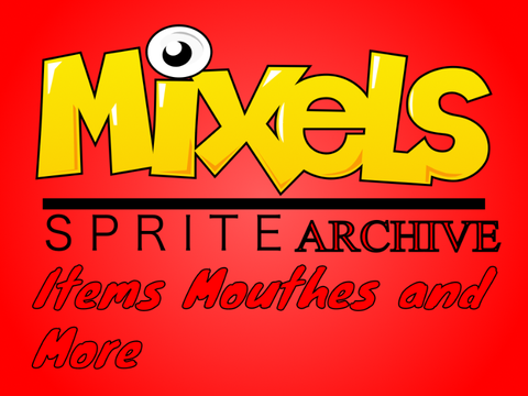 Mixels Sprite Archive - Items, Mouths, And More V7