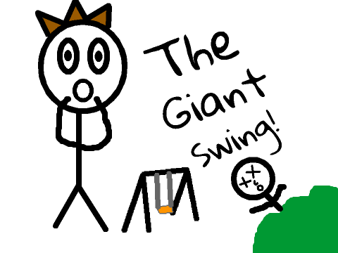 The Giant Swing!