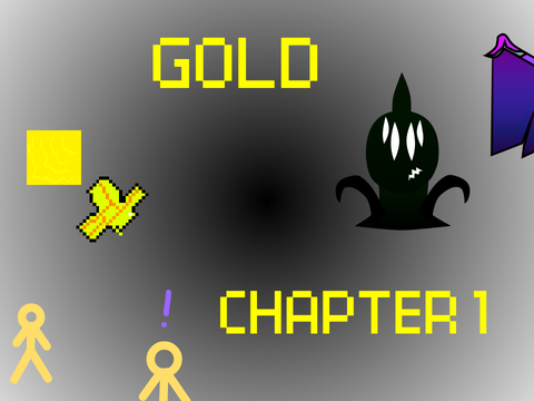 Gold chapter 1 (the beginning)