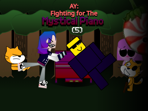 AY: Fighting for the Mystical Piano (5)