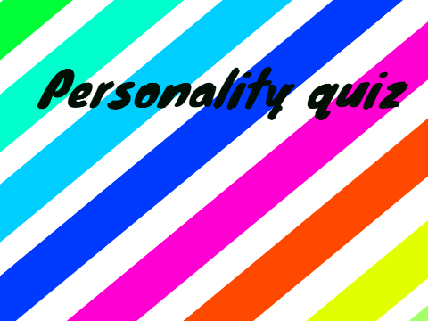 Personality quiz ☺️