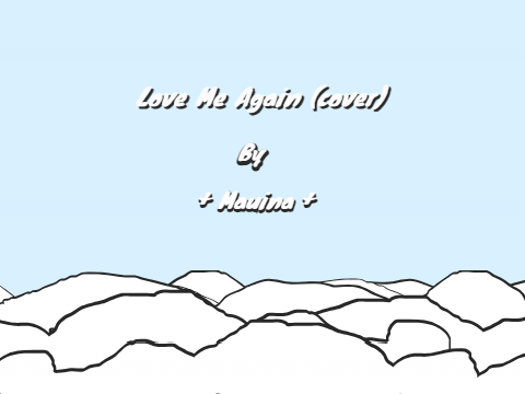 Love Me Again (Cover)