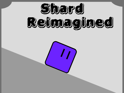 Shard Remastered |