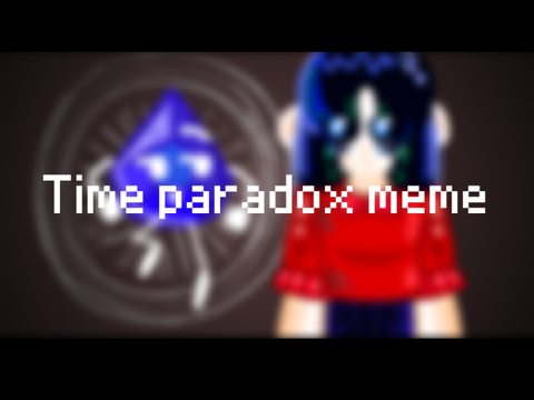 CCE - Time Paradox Meme